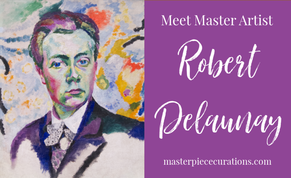 Robert Delaunay Masterpiece Curations
